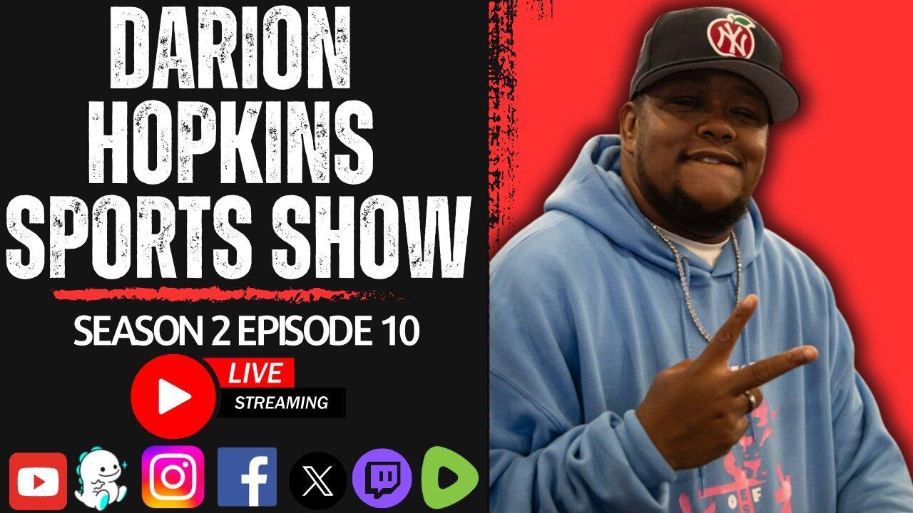 Darion Hopkins Sports Show S2 EP.10 | Tuesday July 1st, 2024