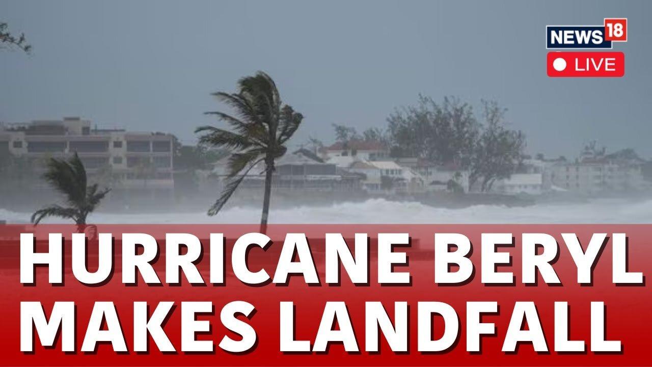 Hurricane Beryl LIVE News | Category 4 Hurricane 'Beryl' Makes Landfall On Caribbean Island