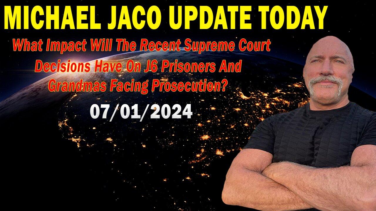 Michael Jaco Update Today: "Michael Jaco Important Update, July 1, 2024"