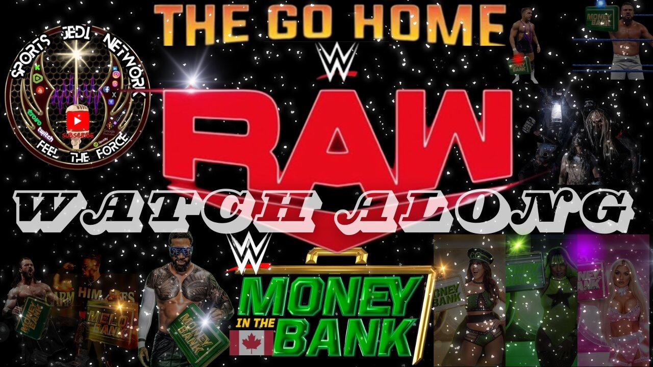 JOIN US For WWE Raw Live Watch Along: Money In The Bank Go-home Show With Four Huge Matches!