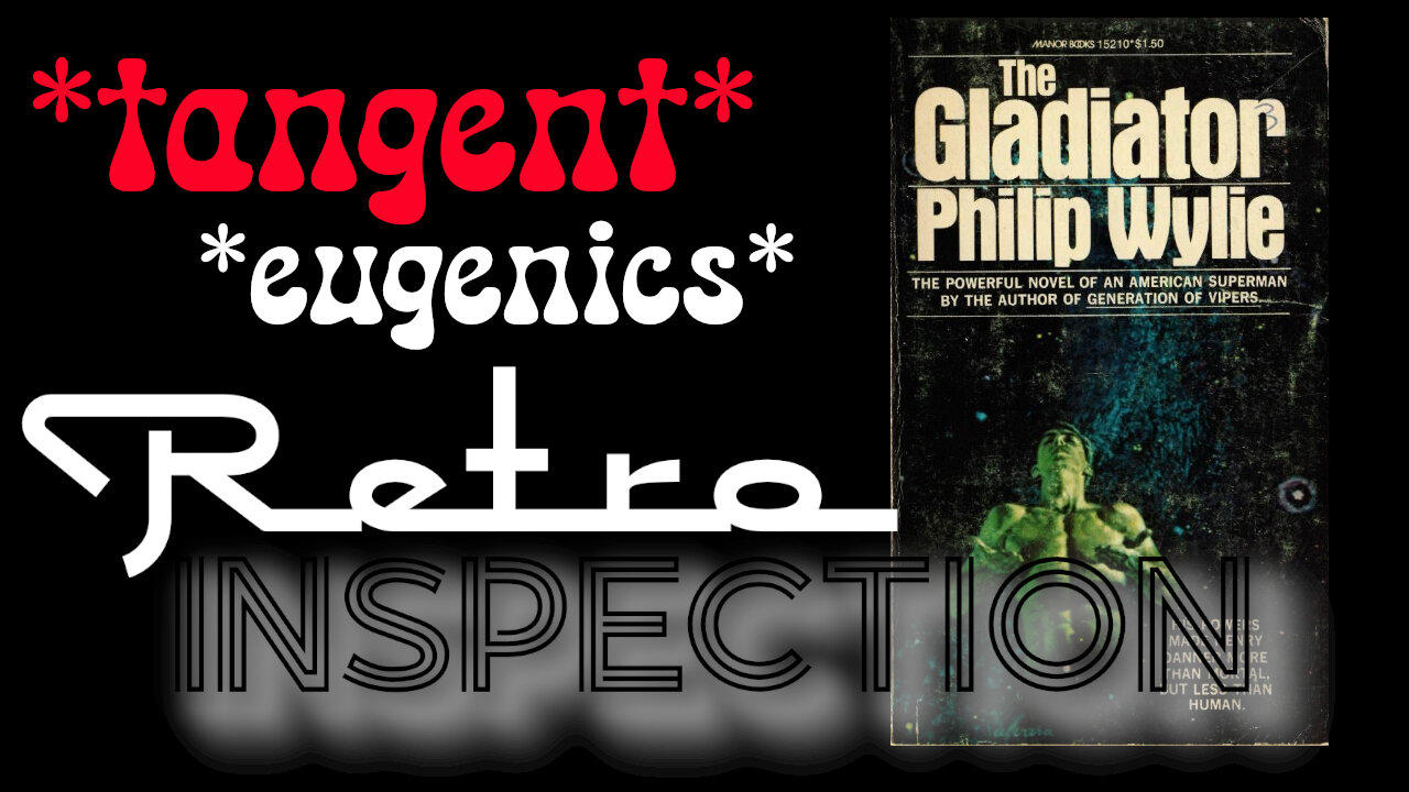 RetroInspection - Tangent - Gladiator & Eugenics