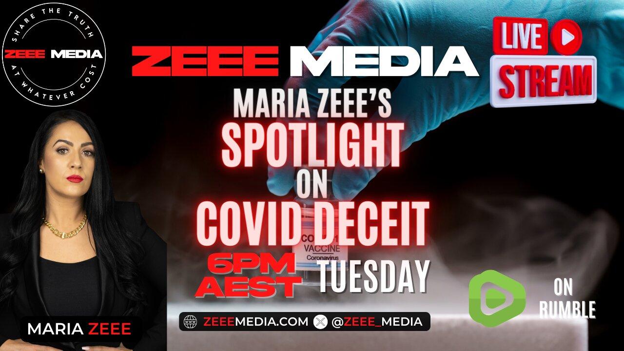 LIVE @ 6PM: Maria Zeee's Spotlight on COVID Deceit