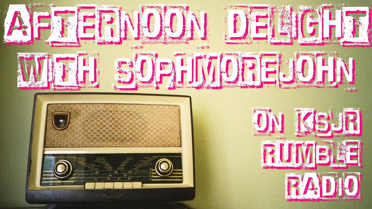 (Live Radio & Chat) Afternoon Delight With sophmorejohn - Episode 8