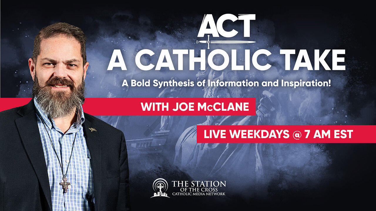 Live News Today | Catholic & Patriotic - forgotten lessons from History!