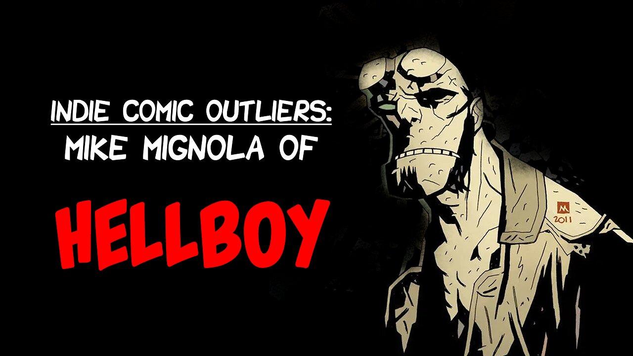 Indie Comic Outliers: Mike Mignola, Creator of HellBoy