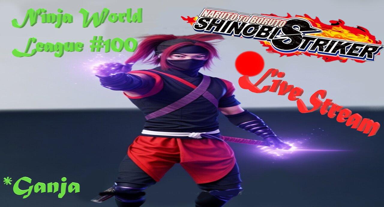 Ninja SHTUFF | Ninja World League #100 | Shinobi Striker LiveStream