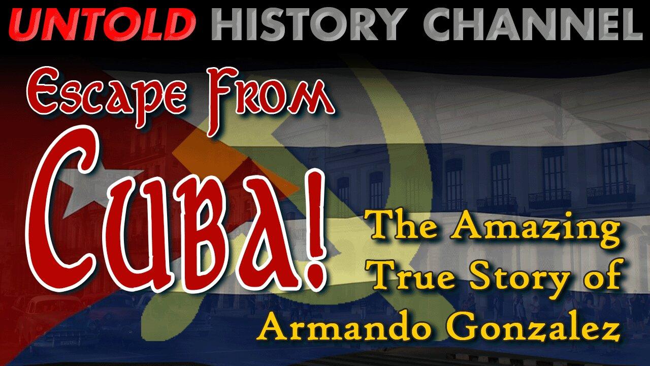 Escape From Cuba! | The Amazing True Story of Armando Gonzalez - LIVESTREAM BEGINS AT 1 PM EST