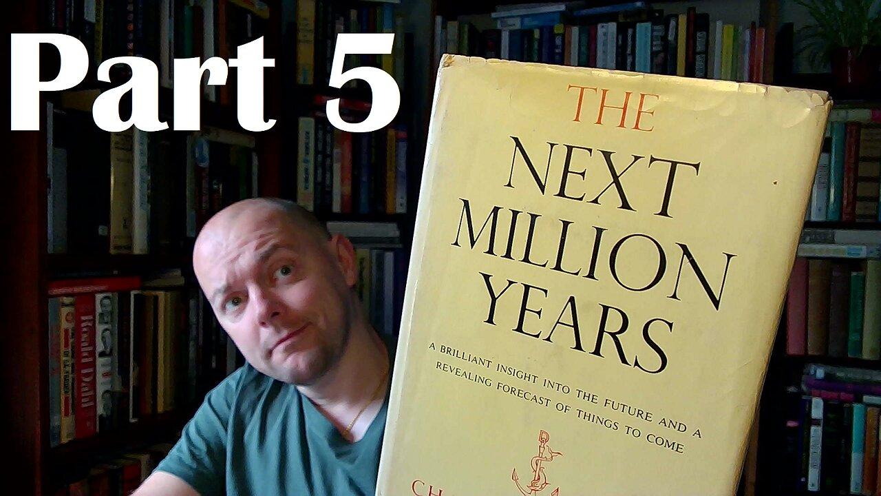 The Next Million Years by Charles Galton Darwin (1953) - Part 5