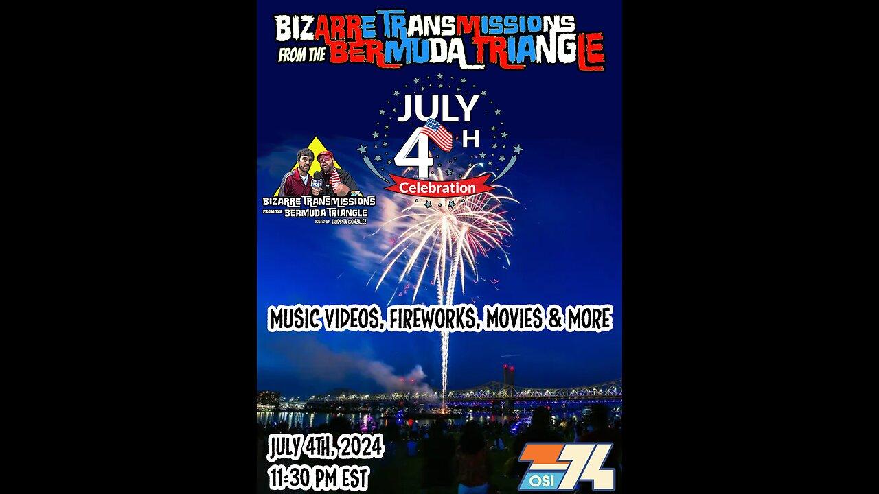 Bizarre Transmissions from the Bermuda Triangle Presents: 4th of July Special