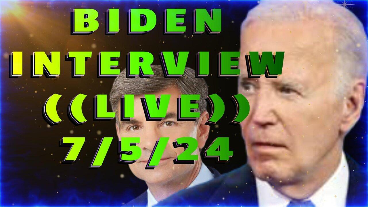 ((LIVE)) BIDEN interview 7/5/24