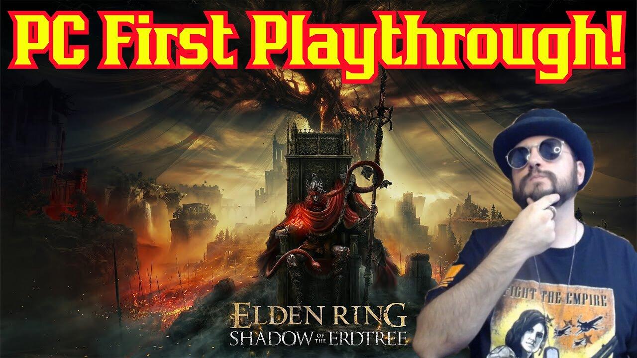Elden Ring: Shadow Of The Erdtree FIRST Playthrough! Late Night Gaming W/ Common Nerd