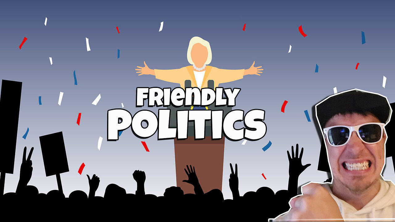 Friendly Politics and Gaming