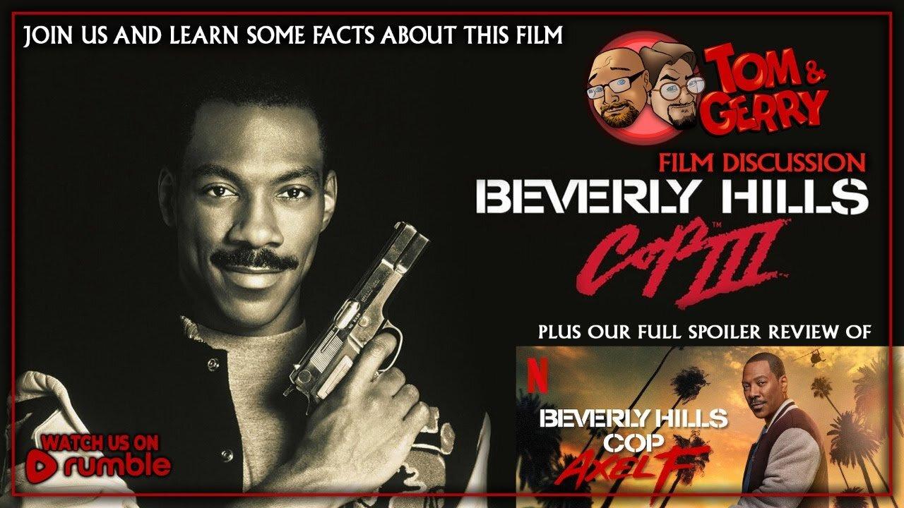 Tom & Gerry do BEVERLY HILLS COP 3 + Our Review of BEVERLY HILLS COP 4 Axel F!