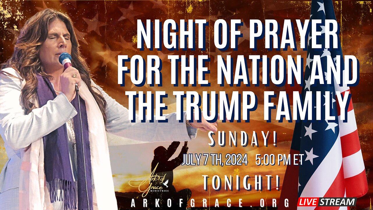 LIVE: Night of Prayer for the Nation and the Trump Family