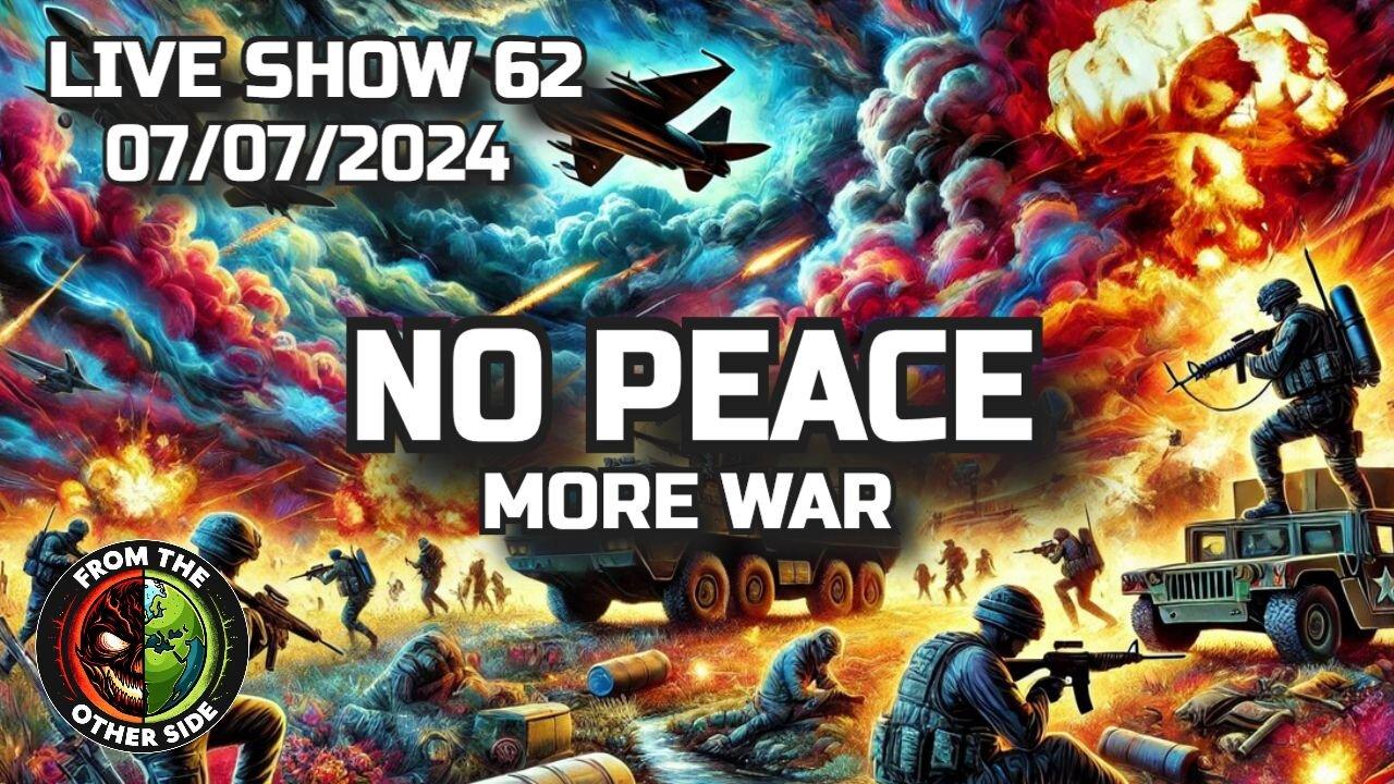 LIVE SHOW 62 - NO PEACE, MORE WAR - FROM THE OTHER SIDE - MINSK BELARUS