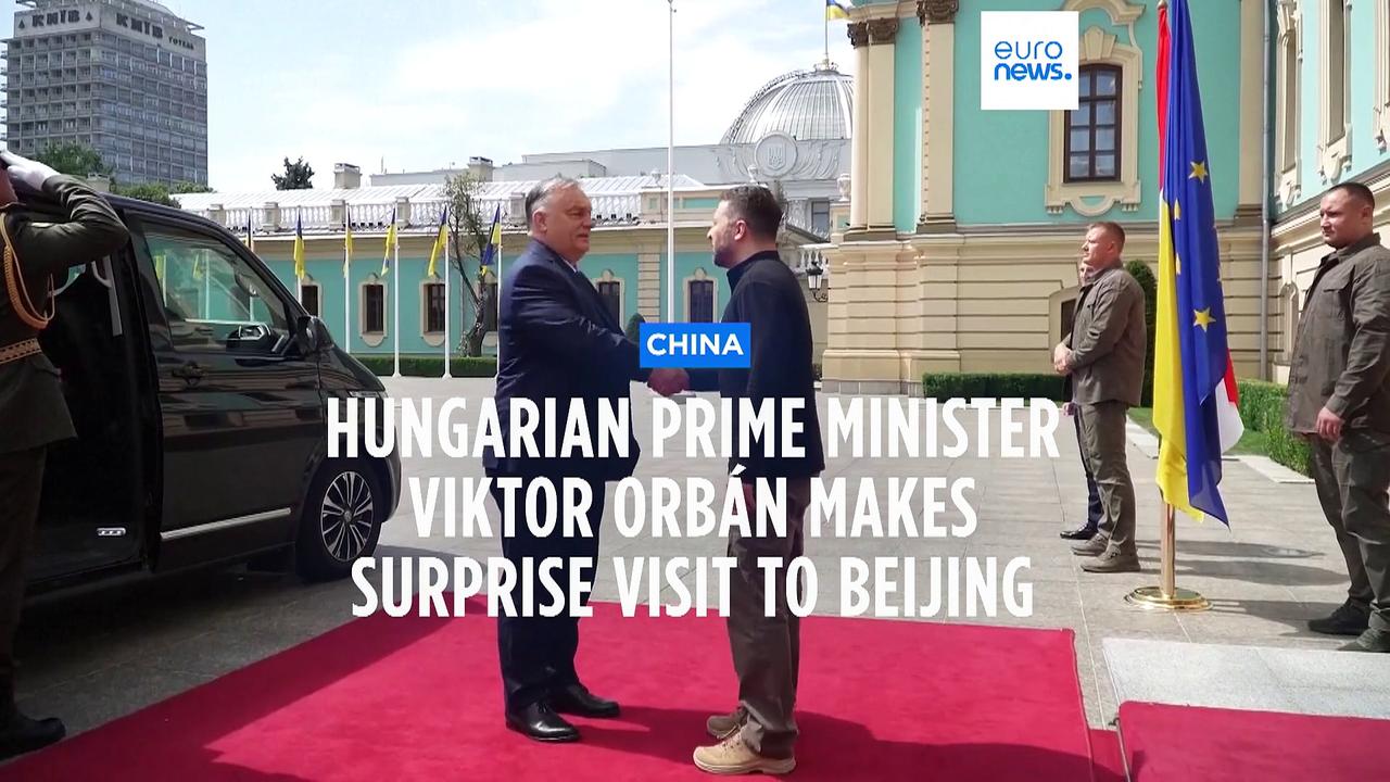 Hungarian Prime Minister Viktor Orbán makes surprise China visit after trip to Russia