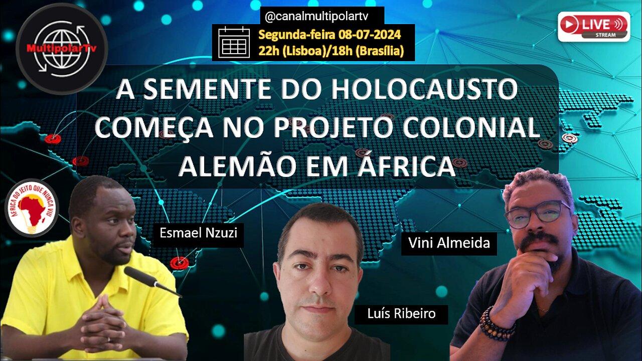 Esmael Nzuzi e Vini Almeida - Sementes do Holocausto na Namíbia