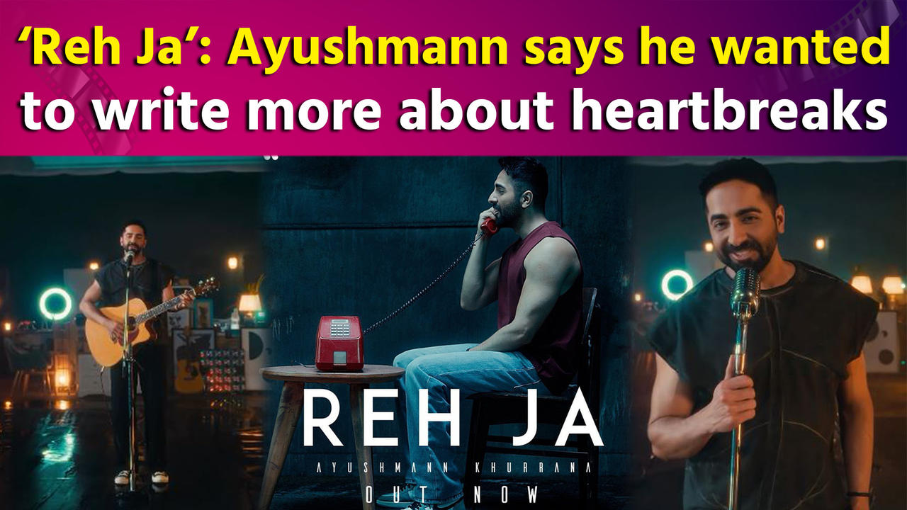 Ayushmann Khurrana’s new single 'Reh Ja' receiving positive reviews