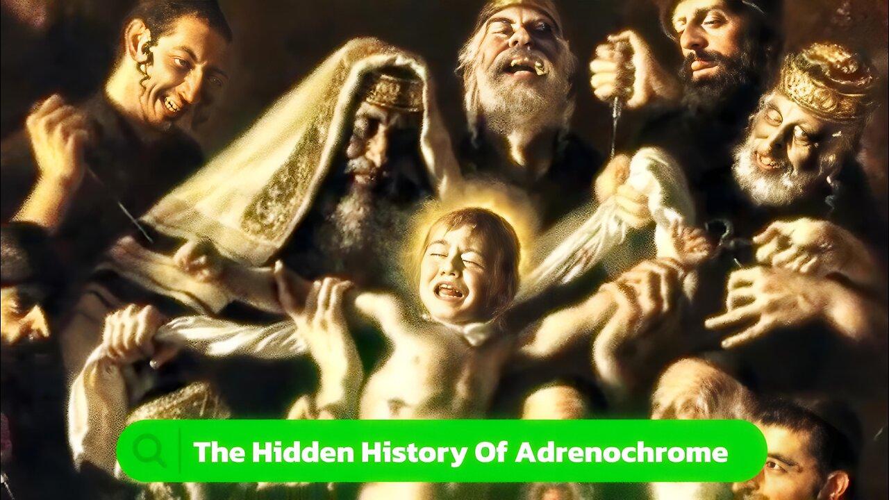 The Hidden History Of Adrenochrome