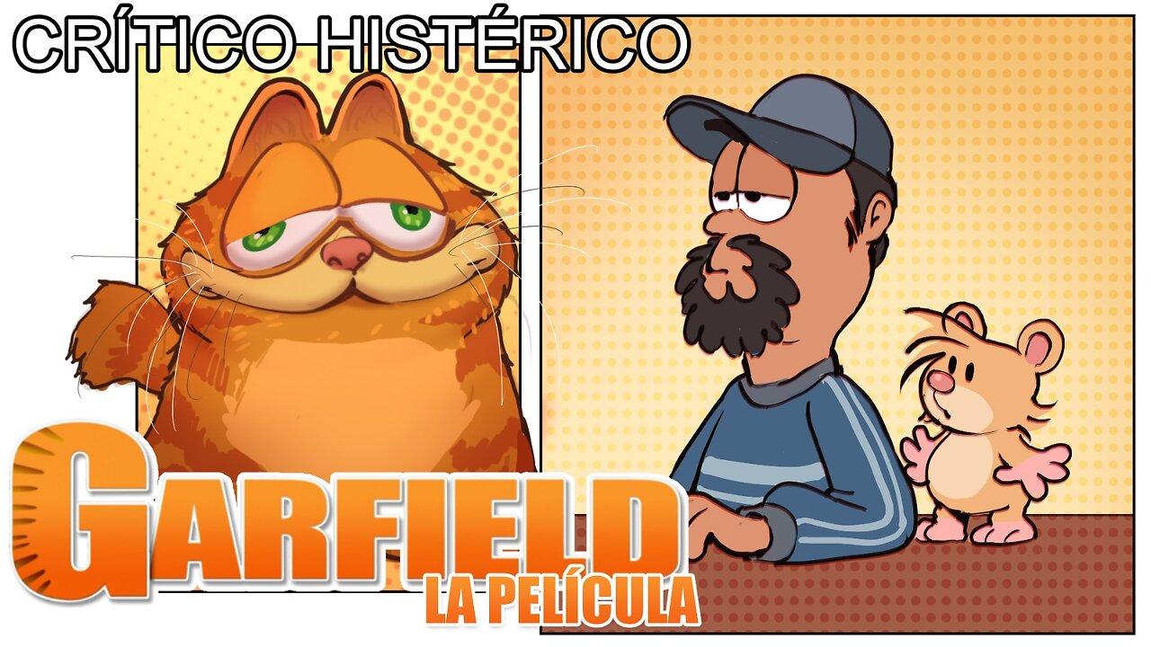 Garfield: La Película - Crítico Histérico