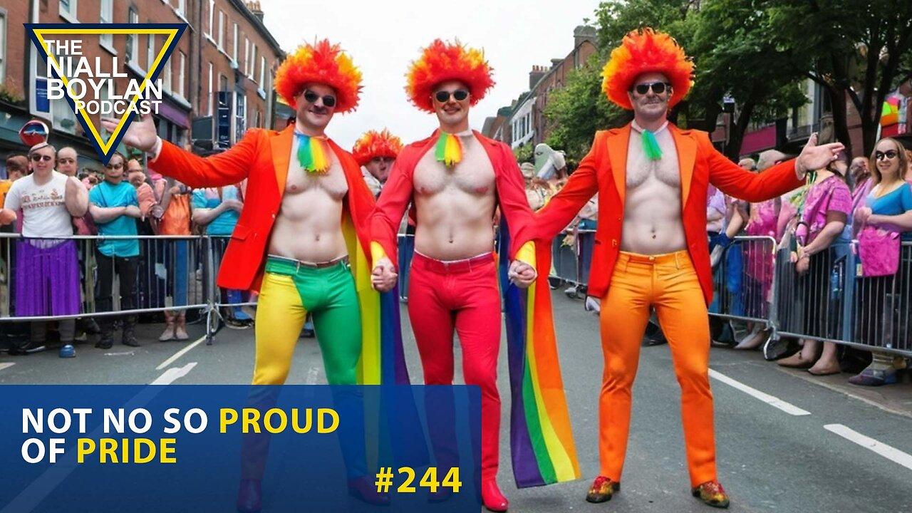#244 Not No So Proud Of Pride Trailer