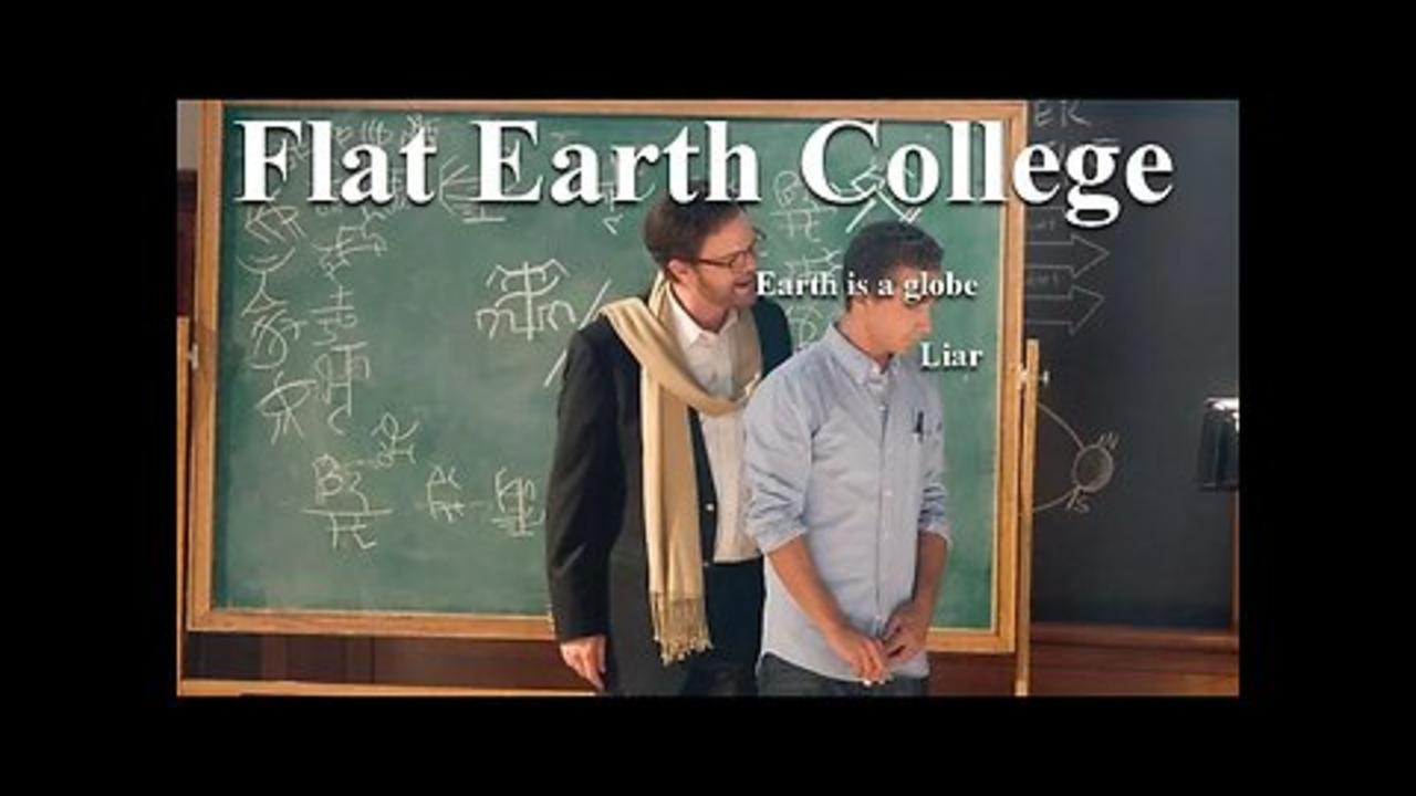 Flat Earth College - Flat Earth Education Video #1