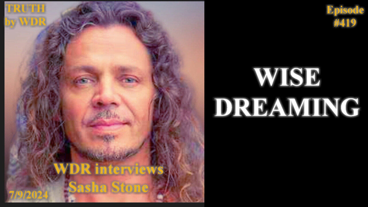 Wise Dreaming - TRUTH by WDR - Ep. 419 preview