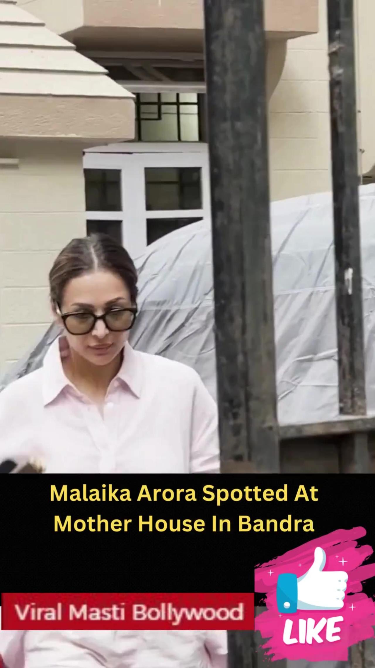 Malaika Arora Spotted At Mother House In Bandra