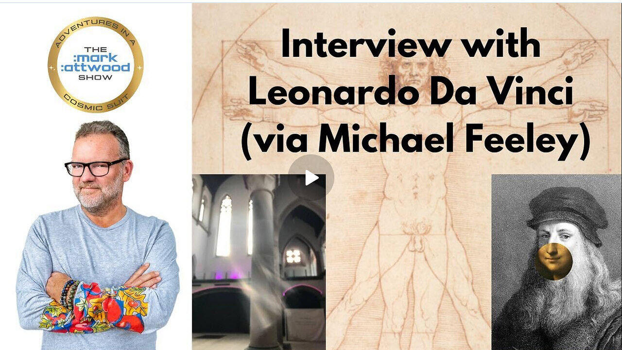 Interview with Leonardo da Vinci (via Michael Feeley) - 8th July 2024
