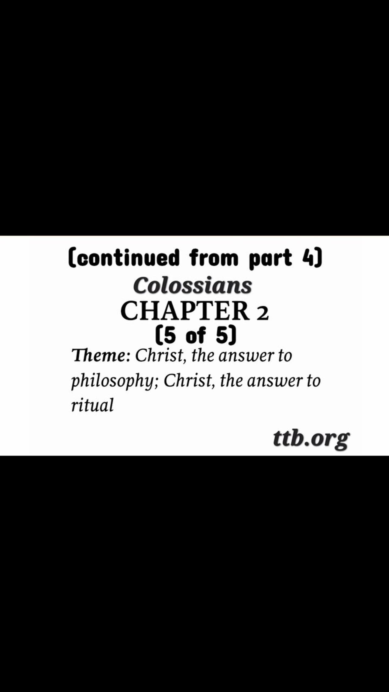 Colossians Chapter 2 (Bible Study) (5 of 5)