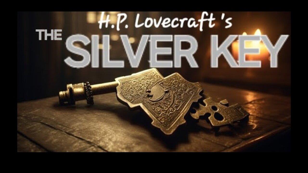 HP LOVECRAFT'S THE SILVER KEY
