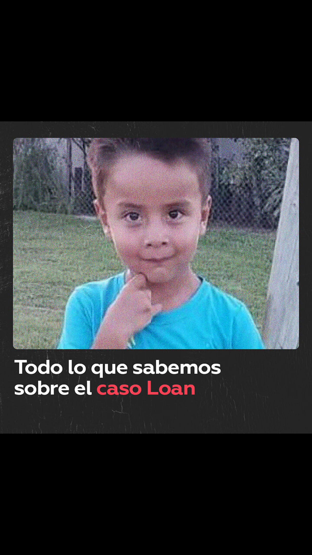 ¿Dónde está Loan, el niño desaparecido en Argentina?