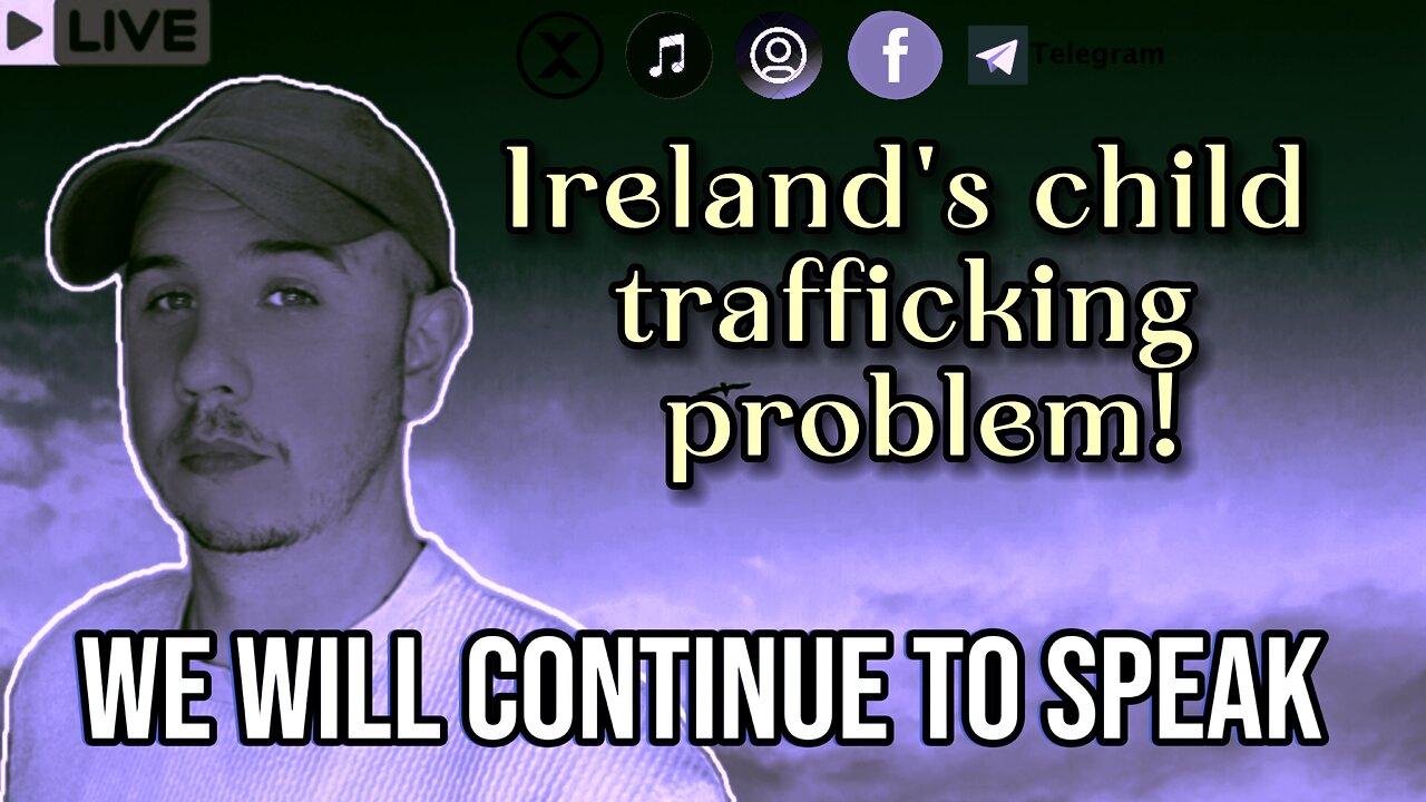 🇮🇪 Ireland's child trafficking problem - the untold story!