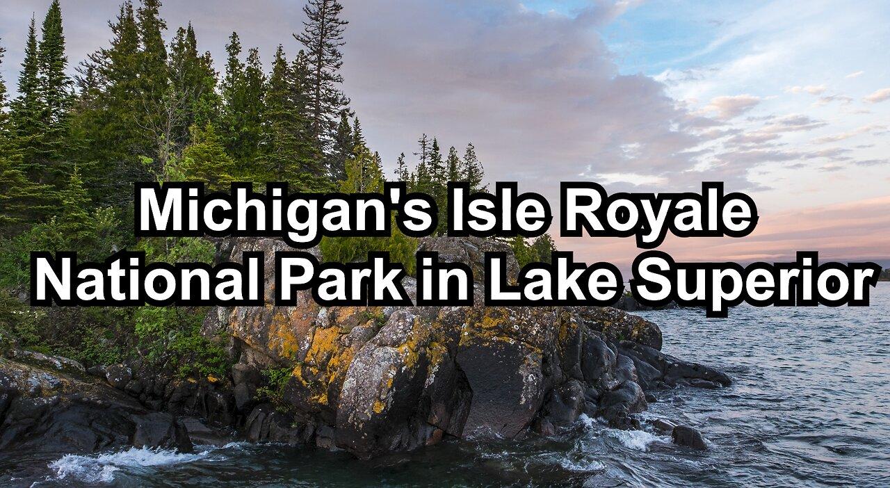 Michigan's Isle Royale National Park in Lake Superior