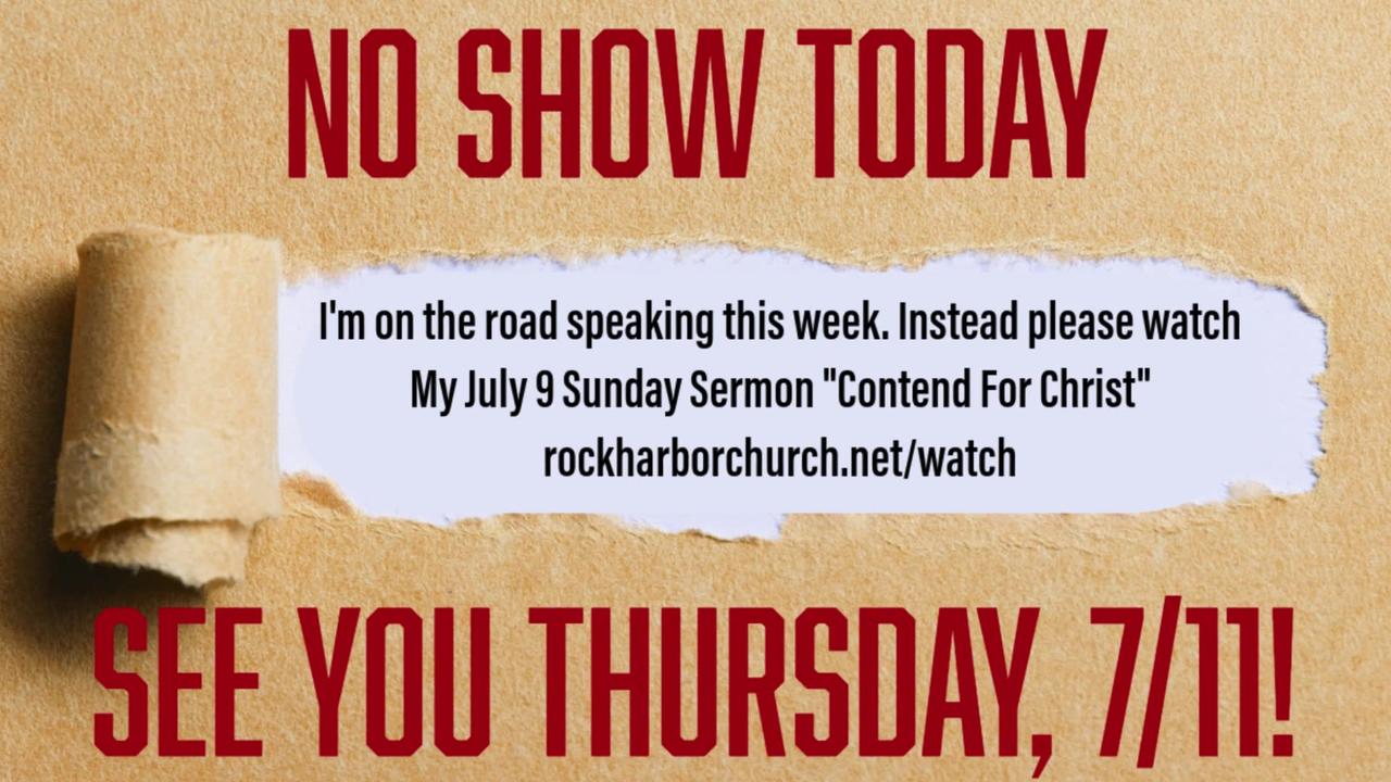 No Show Tuesday July 9