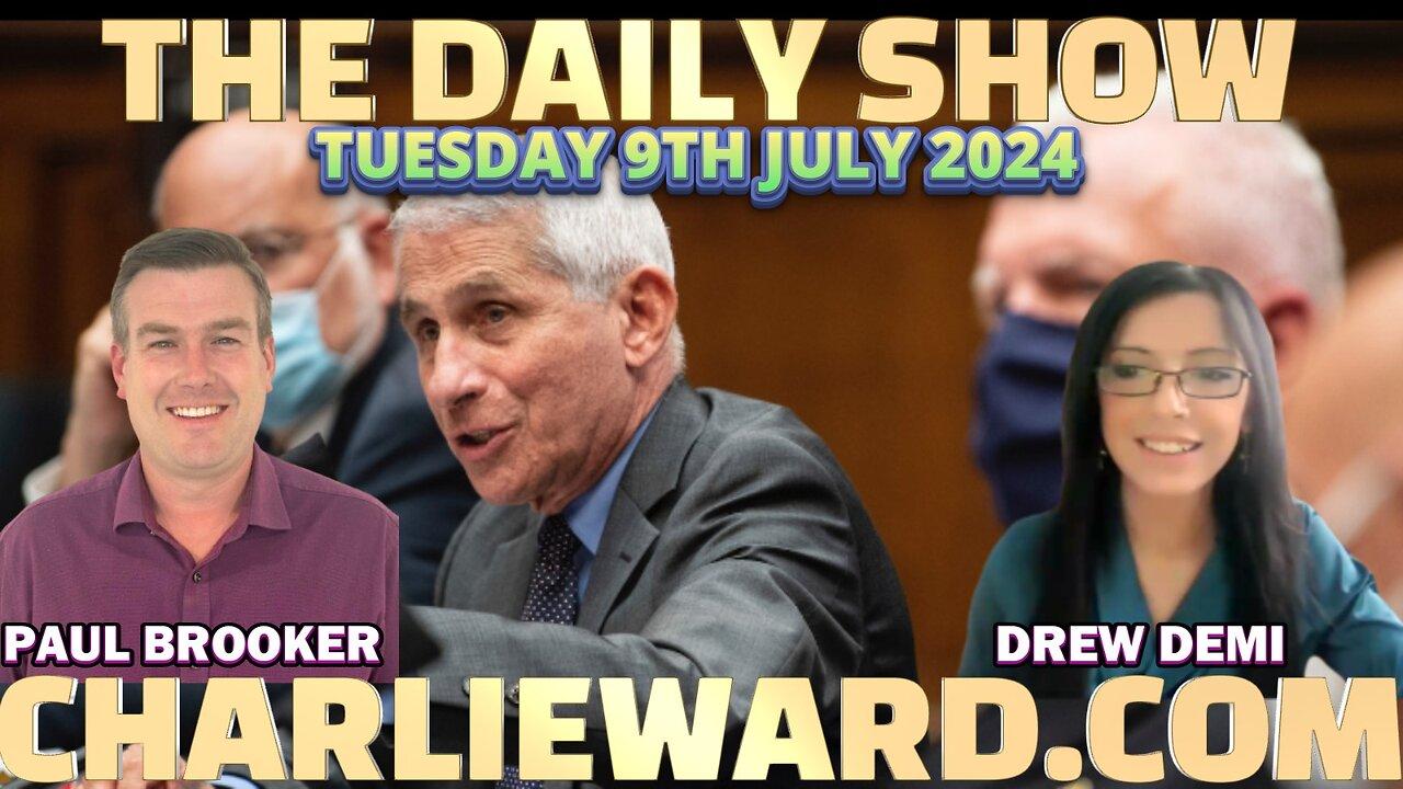 THE DAILY SHOW WITH PAUL BROOKER & DREW DEMI  TUESDAY 9TH JULY 2024
