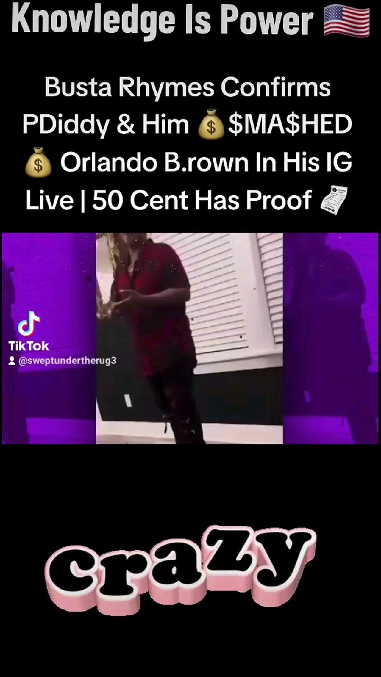 Busta Rhymes Confirms Diddy & Him SMA$HED Orlando Brown In His IG Live | 50 Cent Has Proof
