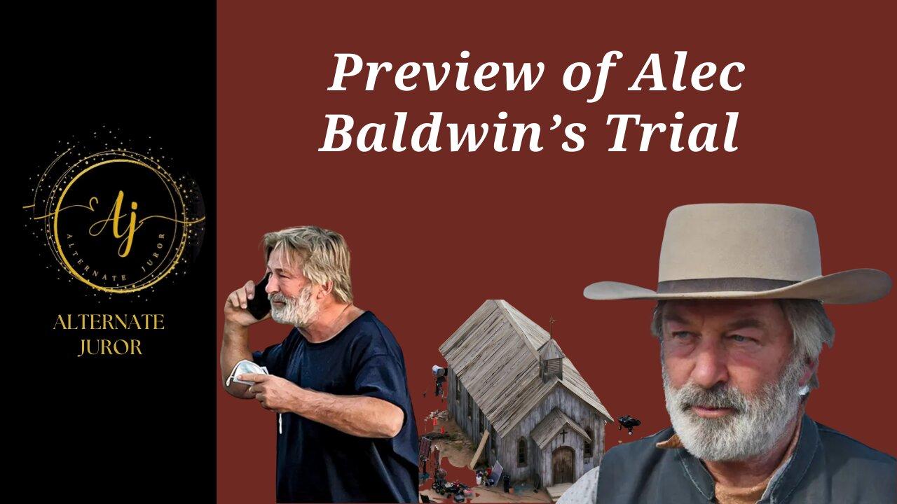Preview of Alec Baldwin's Trial and Motions Hearing