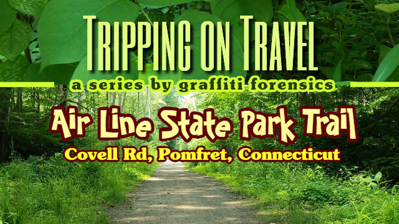 Tripping on Travel: Air Line State Park, Pomfret, CT