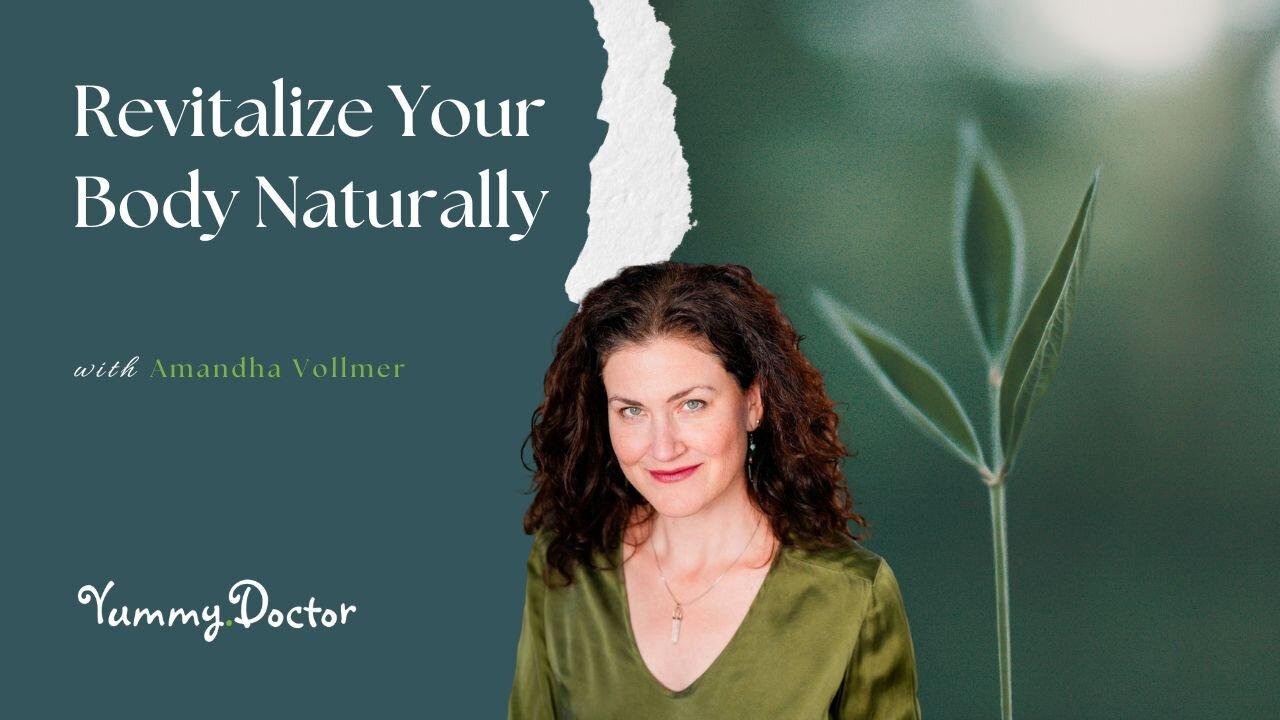 Revitalize Your Body Naturally