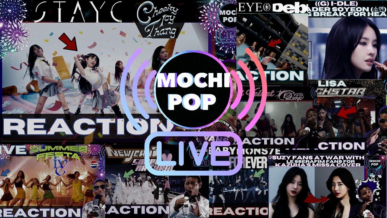 MOCHiPOP Live Replay | STAYC | Suzy Fans War with Kazuha Fans| #KATSEYE | #IVE | #RedVelvet | #NewJeans | #BabyMonsterForever | 