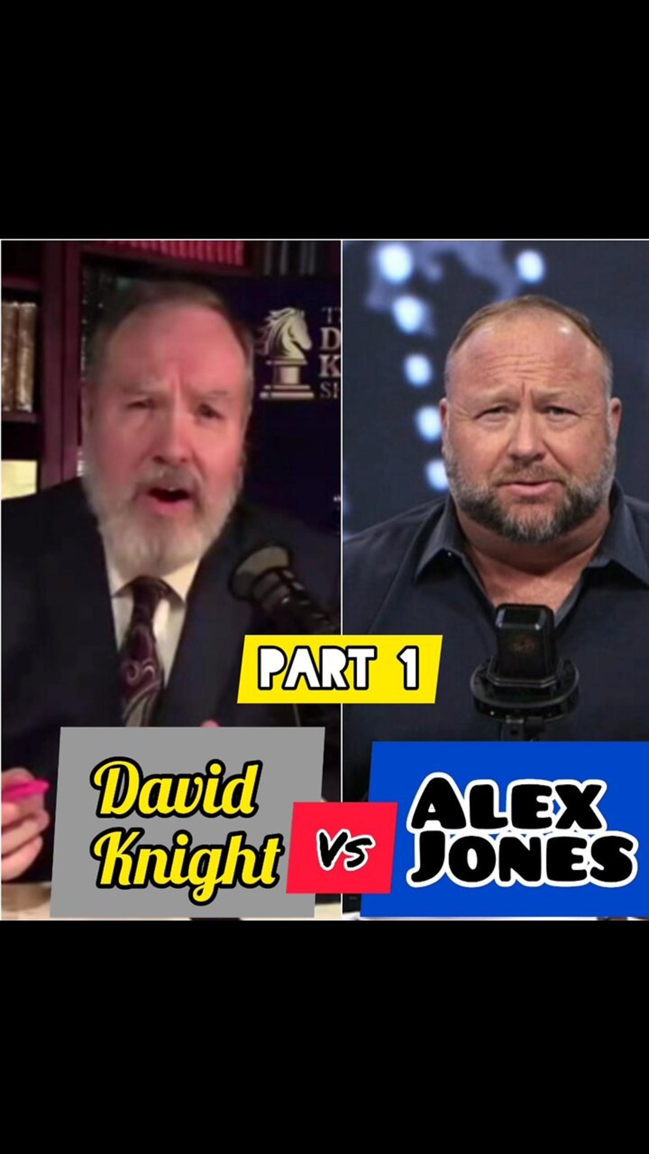 David Knight VS Alex Jones: Part 1