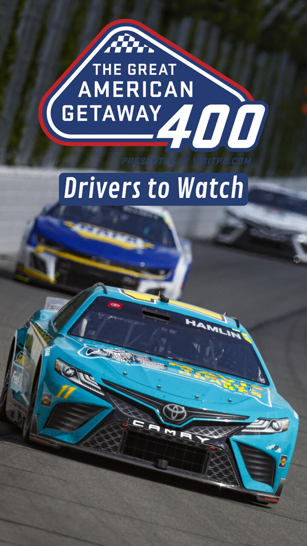 NASCAR Drivers to Watch for in The Great American Getaway 400