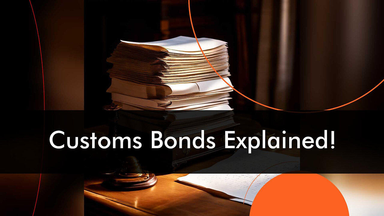 Demystifying Customs Clearance Bonds: Everything You Need to Know