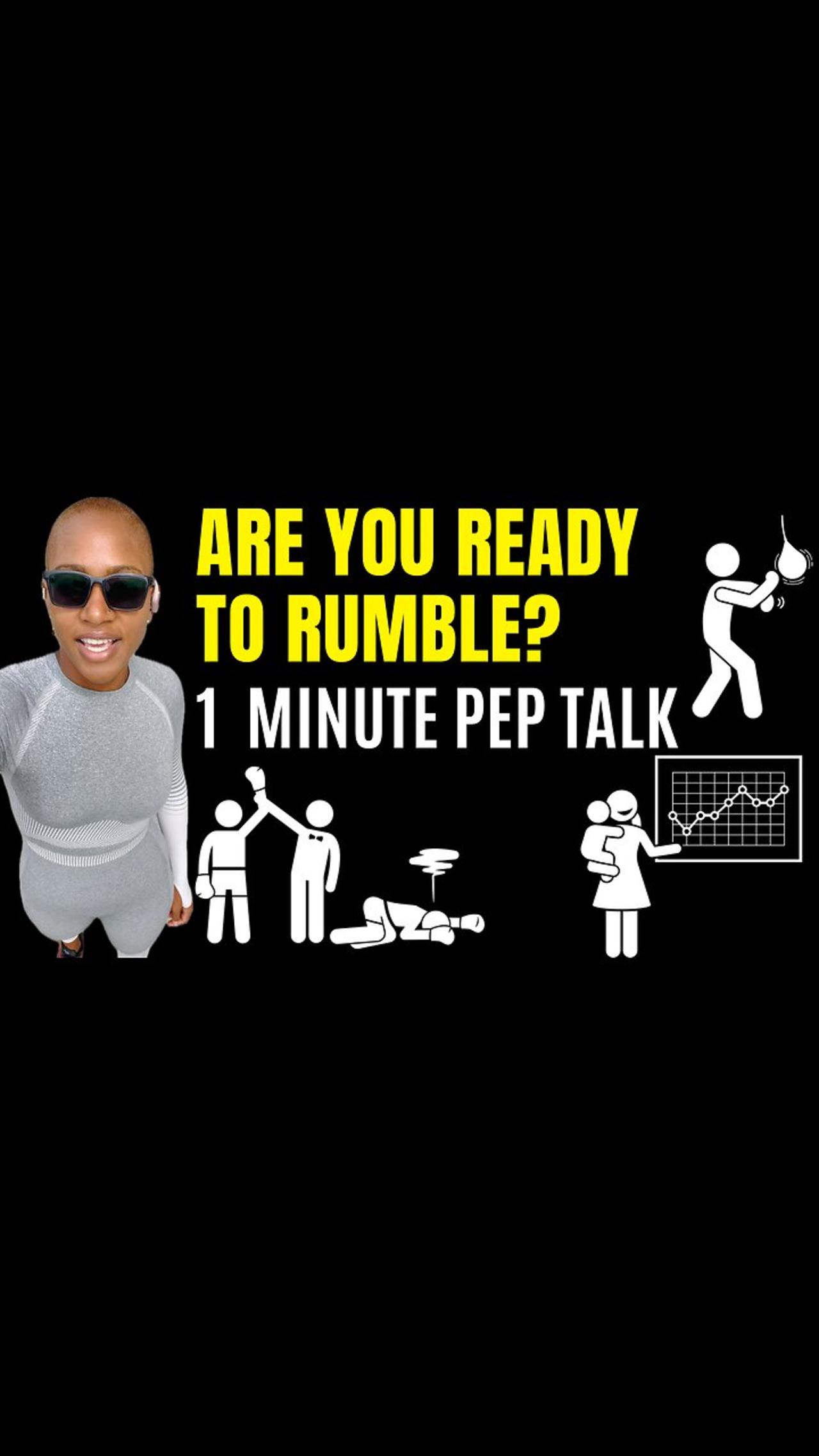 ARE YOU READY TO RUMBLE? (1 Minute Motivational Speech)