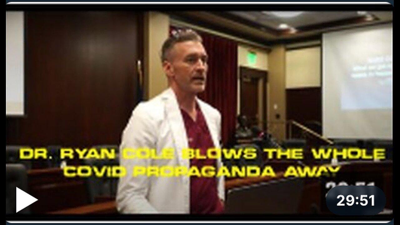 Dr. Ryan Cole Blows The Whole COVID-19 Propaganda Away
