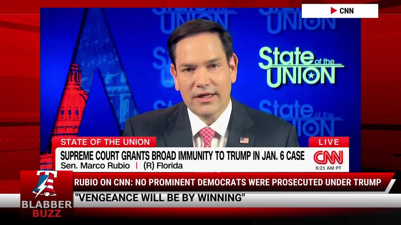 Rubio On CNN: No Prominent Democrats Were Prosecuted Under Trump