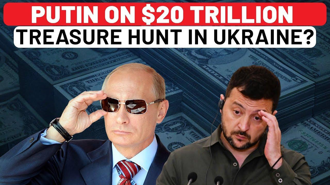 Putin's $20 Trillion 'Treasure Hunt' In Ukraine: Real Aim Behind Russia's Invasion Revealed?