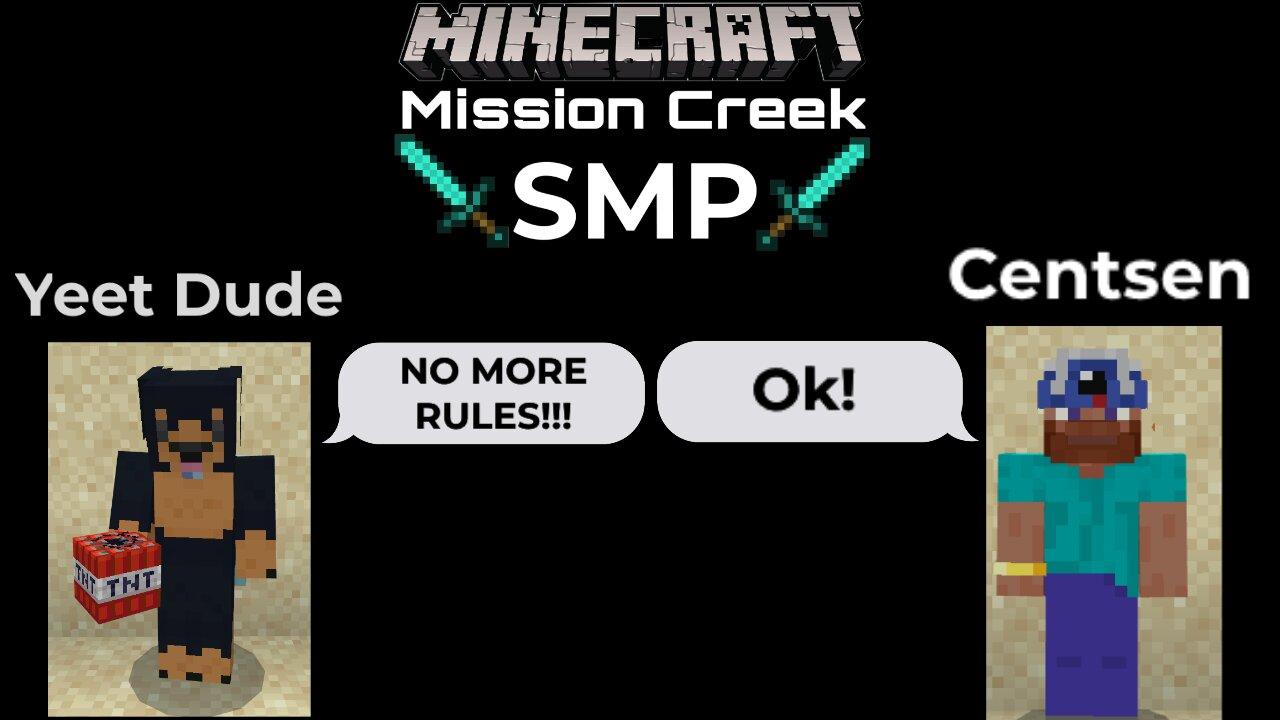 No Rules! | Mission Creek SMP | Ep. 7