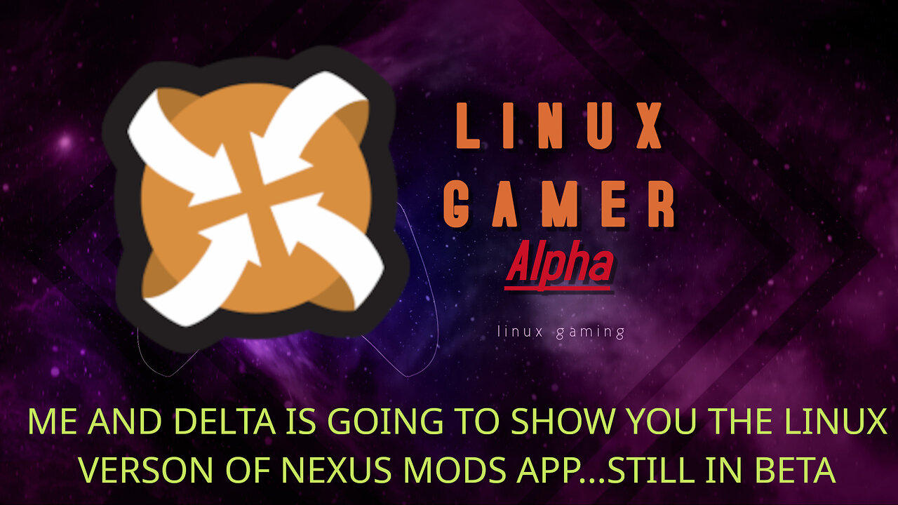 me and delta is going to show you the linux verson of NexusMods app...still in beta
